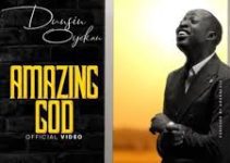 Download Music Mp3- Dunsin Oyekan – Amazing Video & Lyrics