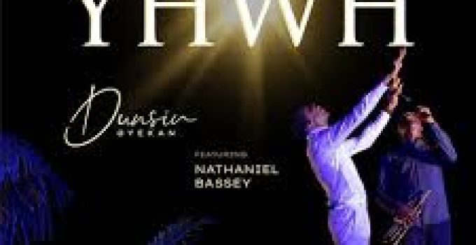 Download Music Mp3- Dunsin Oyekan – Yahweh (YHWH) Video & Lyrics