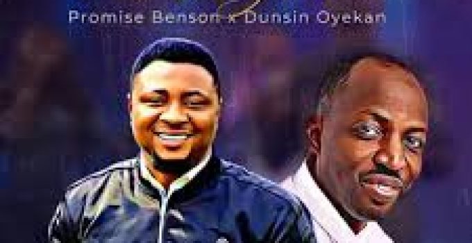 Download Music Mp3- Dunsin Oyekan & Promise Benson– No Argument Video & Lyrics