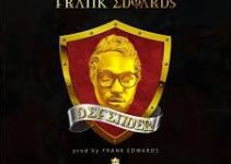 Download Music Mp3- Frank Edwards – Defender Video & Lyrics