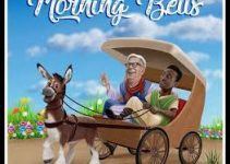 Download Music Mp3- Frank Edwards Ft Don Moen-Morning Bells Video & Lyrics