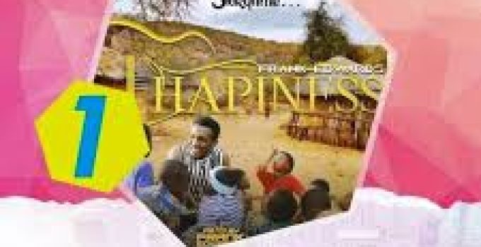 Download Music Mp3- Frank Edwards – Happiness Video & Lyrics