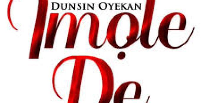 Download Music Mp3-Dunsin Oyekan –IMOLE DE (Okunkun Parada) Video & Lyrics