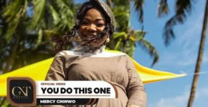Download Music Mp3 – Mercy Chinwo – You Do This One Video & Lyrics