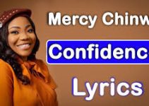 Download Music Mp3- Mercy Chinwo – Confidence Video & Lyrics