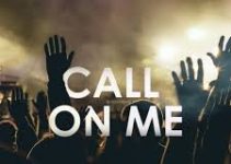 Download Music Mp3- Nathaniel Bassey – Call On Me Video & Lyrics