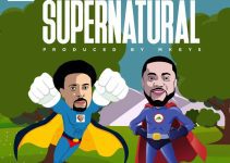 Download Music Mp3- Samsong Ft Tim Godfrey – Supernatural Video & Lyrics