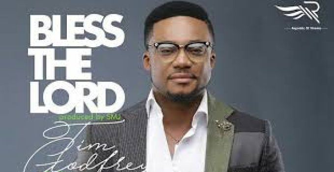 Download Music Mp3- Tim Godfrey – Bless The Lord Video & Lyrics