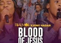 Download Music Mp3- Psalmos Ft. King Hadar– Blood Of Jesus Video & Lyrics