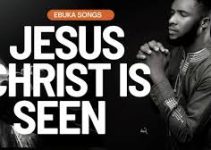 Download Music Mp3- Ebuka Songs – Jesus Christ Is Seen Video & Lyrics
