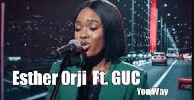 Download Music Mp3- Esther Orji – Your Way Video & Lyrics Download Music Mp3- Esther Orji – Your Way Video & Lyrics