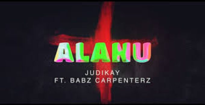 Download Music Mp3- Judikay Ft Babz Carpenterz– Alanu Video & Lyrics