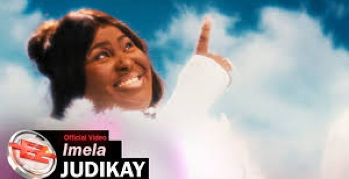 Download Music Mp3- Judikay – Imela Video & Lyrics
