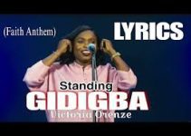 Download Music Mp3- Victoria Orenze – Standing Gidigba (Faith Anthem) Video & Lyrics