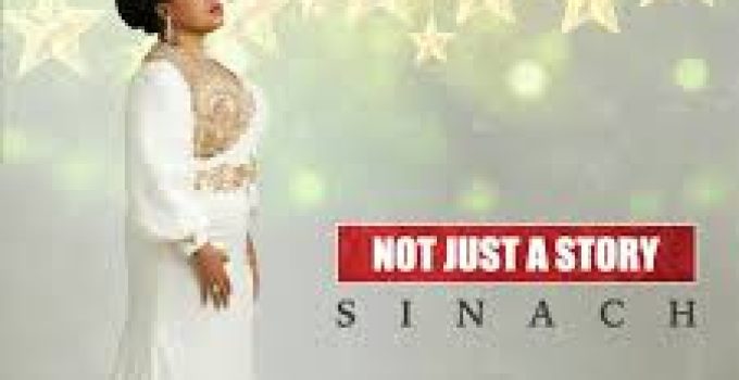 Download Music Mp3- Sinach –  Not Just A Story Video & Lyrics