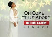 Download Music Mp3- Sinach – Oh Come Let Us Adore Video & Lyrics
