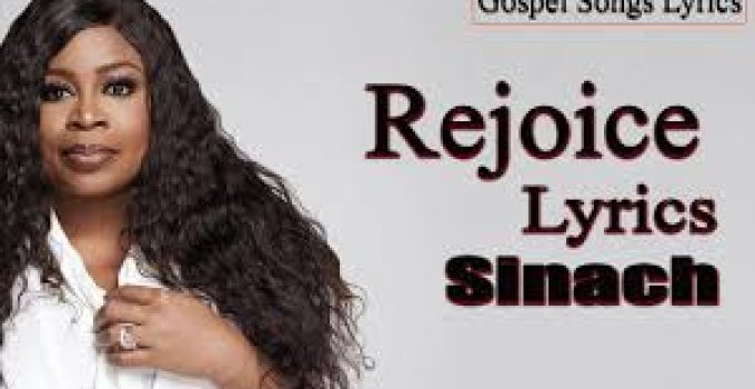 Download Music Mp3- Sinach   – Rejoice Video  & Lyrics