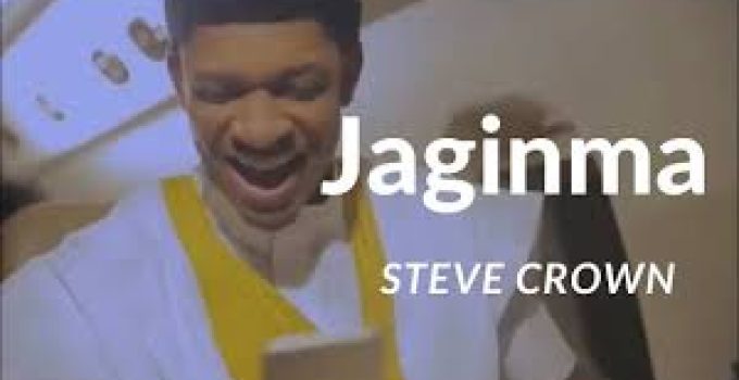 Download Music Mp3- Steve Crown – Jaginma  Video & Lyrics
