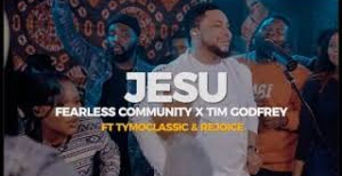 Download Music Mp3- Tim Godfrey Ft. Rejoice Eweama & Tymoclassic – Jesu Video & Lyrics