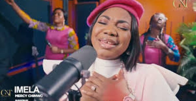 Download Music Mp3 – Mercy Chinwo – Imela  Video & Lyrics