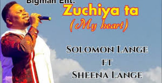 Download Music Mp3 –Solomon Lange Ft. Sheena Lange – Zuchiyata (My Heart) Video & Lyrics Download Music Mp3 –Solomon Lange Ft. Sheena Lange – Zuchiyata (My Heart) Video & Lyrics